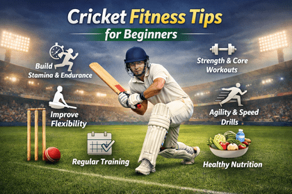 Cricket Fitness Tips for Beginners
